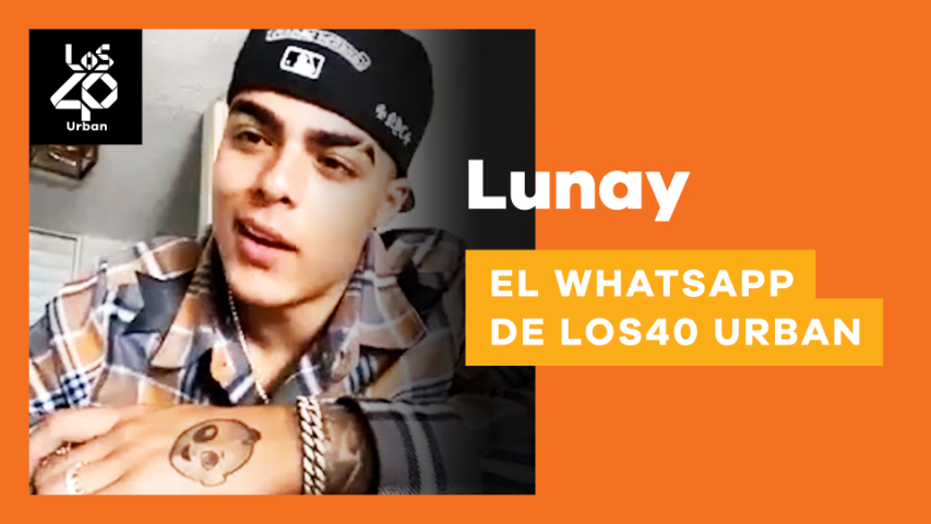 Quién escribe al WhatsApp de Lunay? | Vídeos | LOS40 Urban | LOS40