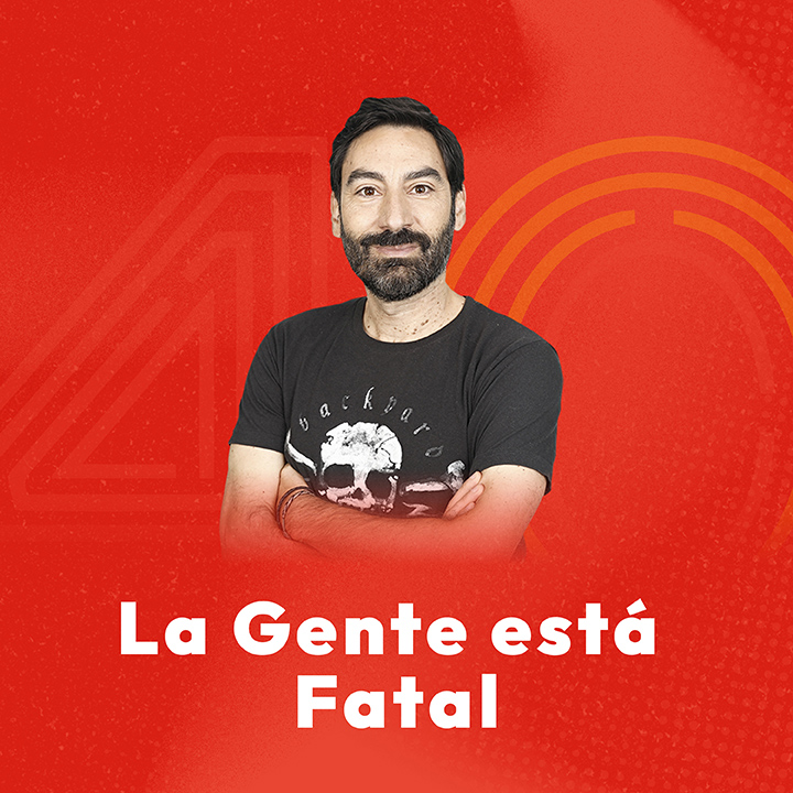 La Gente está Fatal