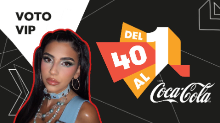 VOTO VIP NAIARA - DEL 40 AL 1 COCACOLA