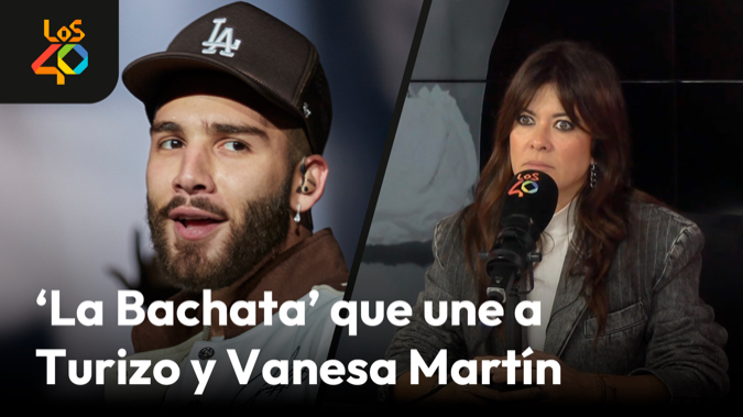 ¿Qué tiene que ver LA BACHATA  de MANUEL TURIZO con VANESA MARTÍN?