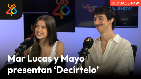 Entrevista MAYO y MAR LUCAS: el secreto de DECÍRTELO + la COREO + su primer DIRECTO juntos