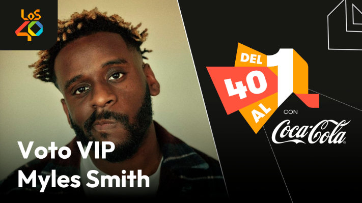 Voto Vip Myles Smith en Del 40 al 1