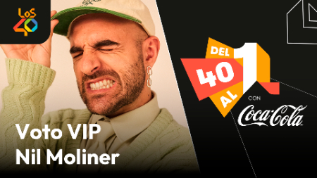 Voto Vip Nil Moliner en Del 40 al 1 CocaCola